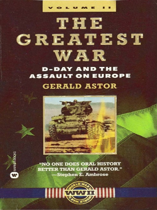Title details for The Greatest War, Volume II by Gerald Astor - Wait list
